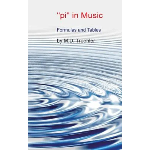 "pi" in Music: Formulas and Tables - Paperback