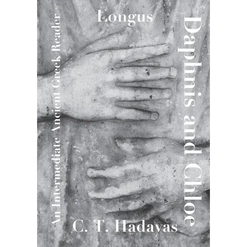 Longus, Daphnis and Chloe: An Intermediate Ancient Greek Reader - Paperback