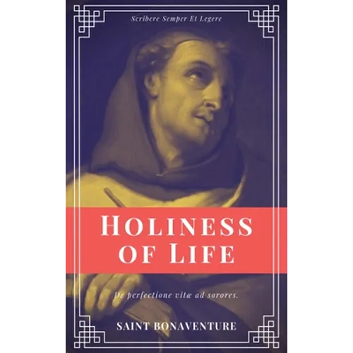 Holiness of Life (Annotated): Easy to Read Layout - Hardcover