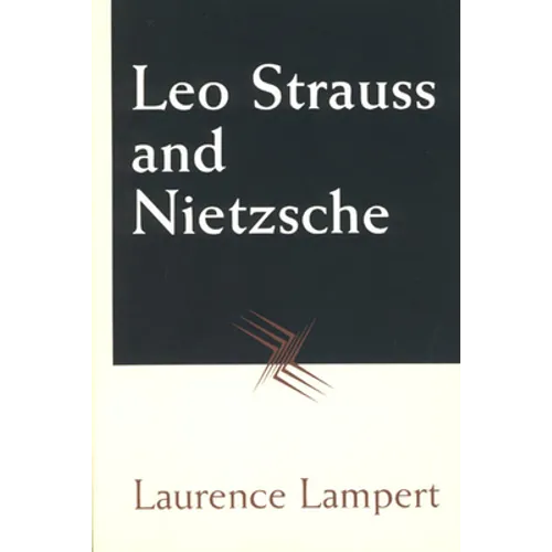 Leo Strauss and Nietzsche - Paperback