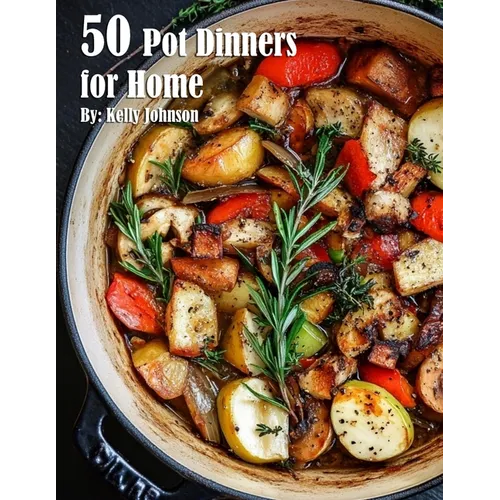 50 Pot Dinners for Home - Paperback