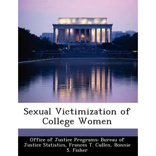 Sexual Victimization of College Women - Paperback