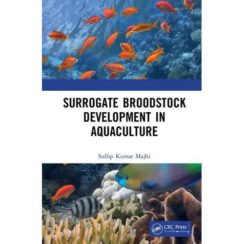 Surrogate Broodstock Development in Aquaculture - Hardcover