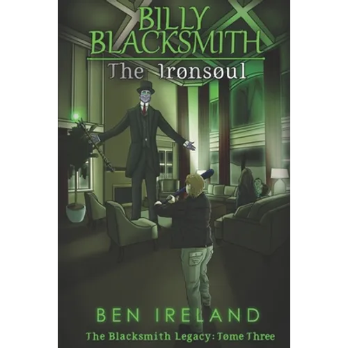 Billy Blacksmith: The Ironsoul - Paperback