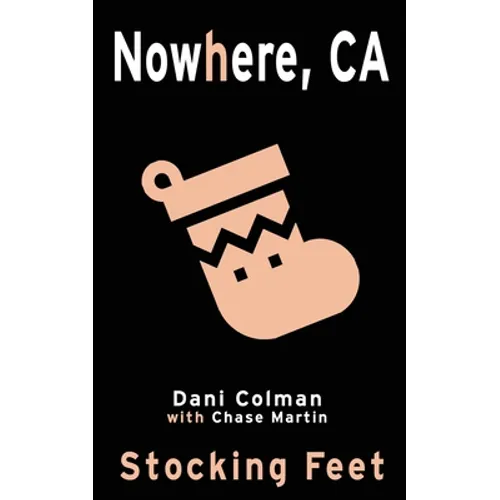 Stocking Feet: A Nowhere, CA Holiday Special - Paperback