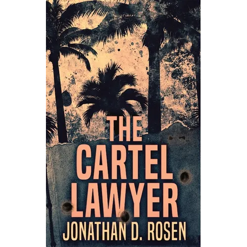 The Cartel Lawyer - Paperback