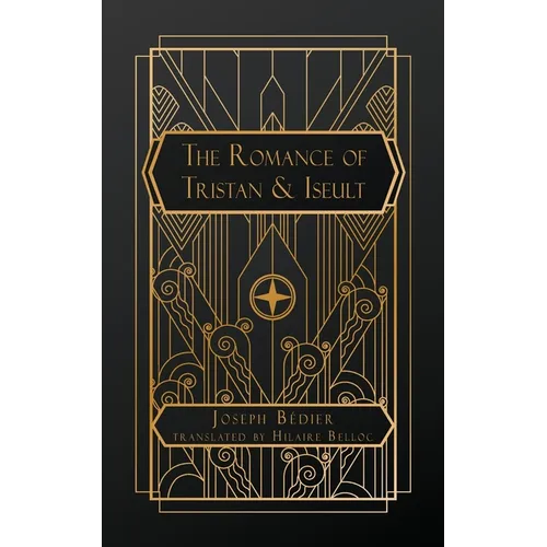 The Romance of Tristan and Iseult - Paperback