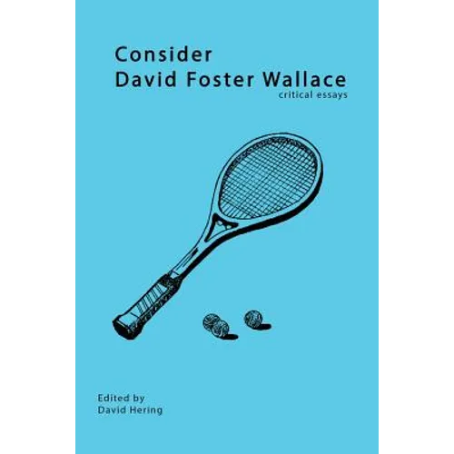 Consider David Foster Wallace - Paperback