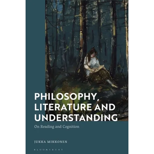 Philosophy, Literature and Understanding: On Reading and Cognition - Paperback
