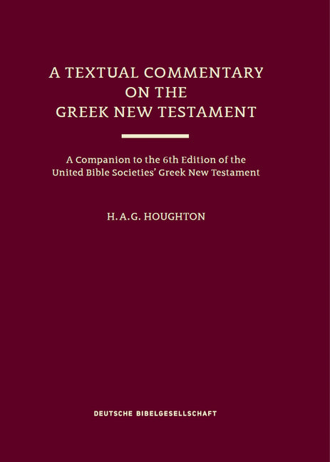 A Textual Commentary on the Greek New Testament (Ubs6) - Hardcover