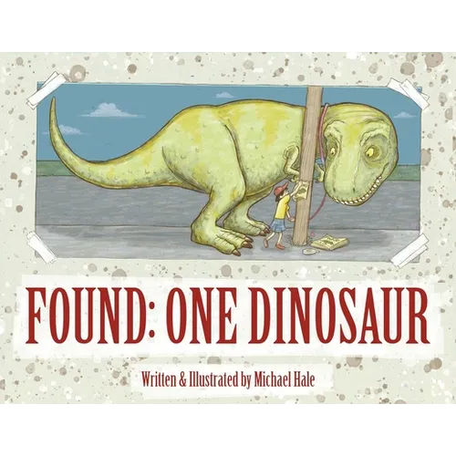 Found: One Dinosaur - Paperback