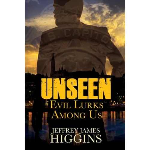Unseen: Evil Lurks Among Us - Paperback