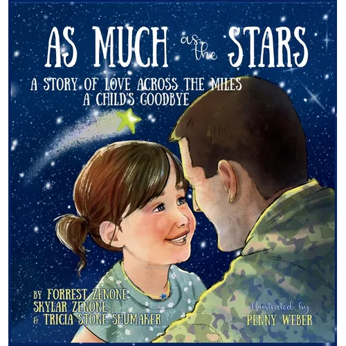 As Much as the Stars A Story of Love Across the Miles - Hardcover