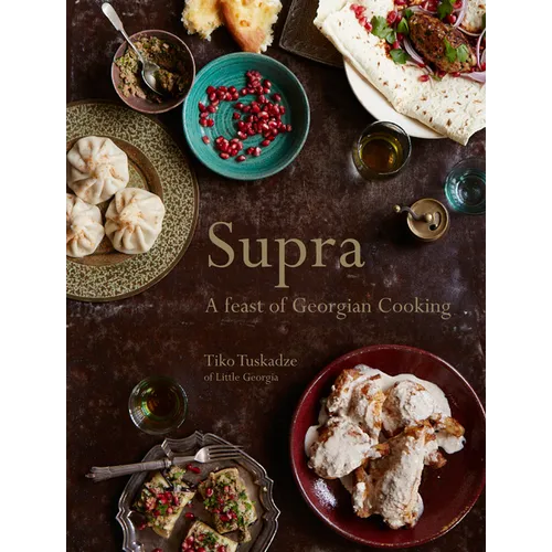 Supra: A Feast of Georgian Cooking - Hardcover