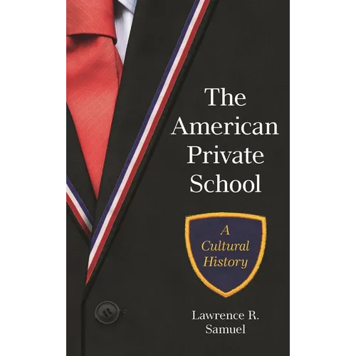 American Private School: A Cultural History - Hardcover