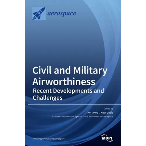 Civil and Military Airworthiness: Recent Developments and Challenges - Hardcover