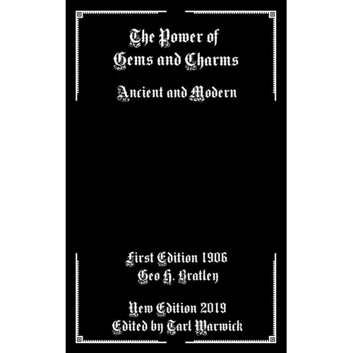 The Power of Gems and Charms: Ancient and Modern - Paperback