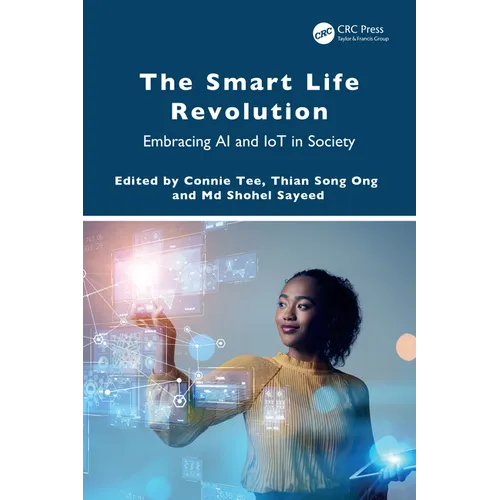 The Smart Life Revolution: Embracing AI and IoT in Society - Paperback