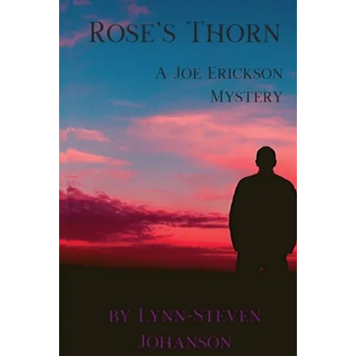 Rose's Thorn: A Joe Erickson Mystery - Paperback