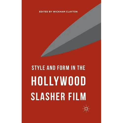 Style and Form in the Hollywood Slasher Film - Paperback