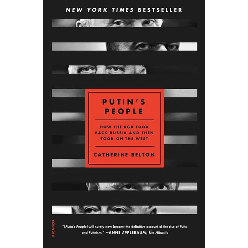 Putin's People: How the KGB Took Back Russia and Then Took on the West - Paperback