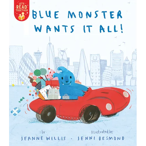 Blue Monster Wants It All! - Paperback