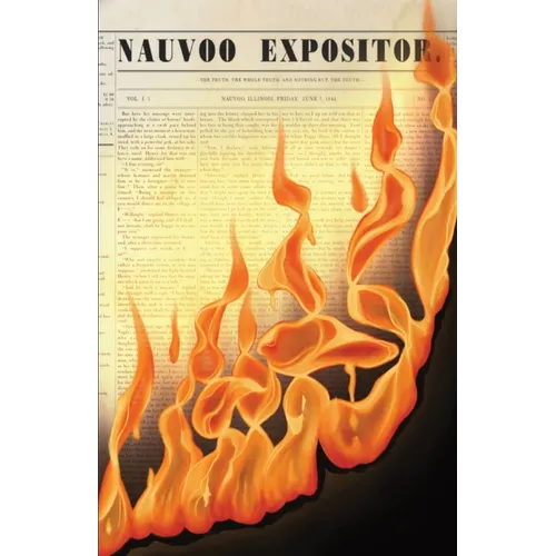 Nauvoo Expositor: The First and Last Issue - Paperback