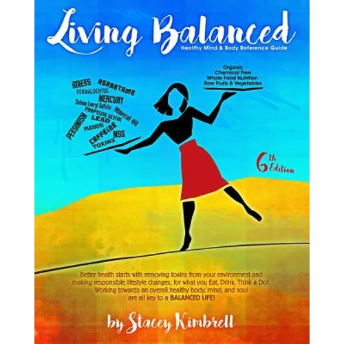 Living Balanced: Healthy Mind & Body Reference Guide 6th Edition - Paperback