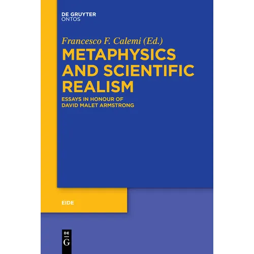 Metaphysics and Scientific Realism: Essays in Honour of David Malet Armstrong - Paperback