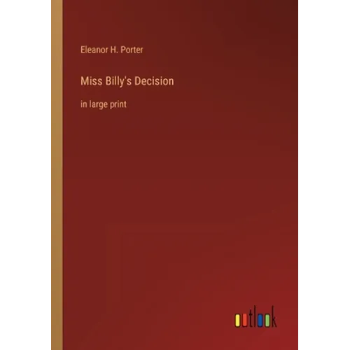Miss Billy's Decision: in large print - Paperback