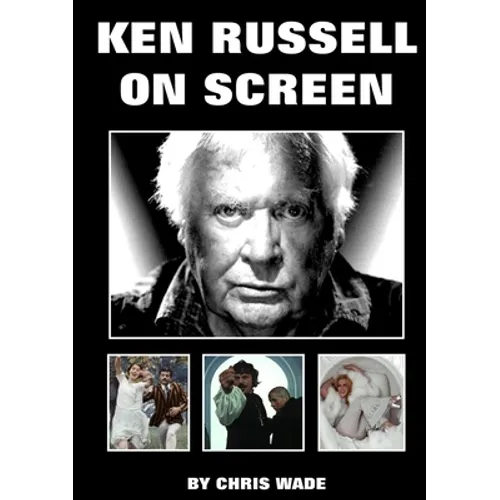 Ken Russell On Screen - Paperback