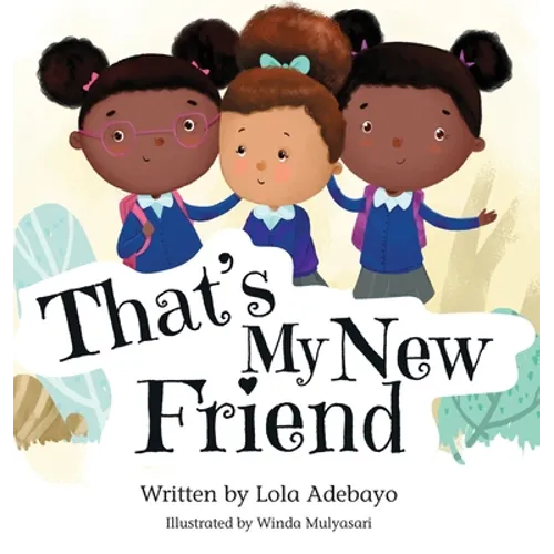 That's My New Friend - Hardcover