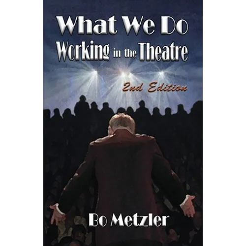 What We Do Working in the Theatre - Paperback