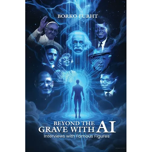 Beyond the Grave with AI: Interviews with Famous Figures - Paperback