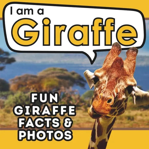 I am a Giraffe: A Children's Book with Fun and Educational Animal Facts with Real Photos! - Paperback