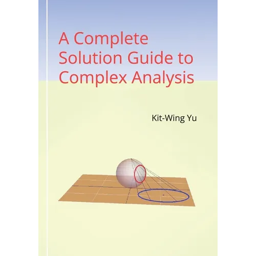 A Complete Solution Guide to Complex Analysis - Paperback