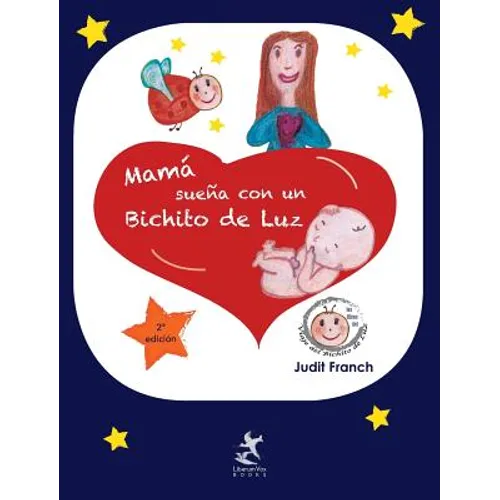 Mamá sueña con un Bichito de Luz - Hardcover