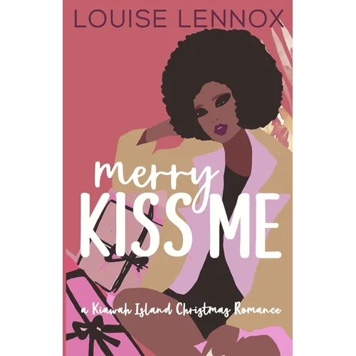Merry Kiss Me: A Kiawah Island Christmas Romance - Paperback