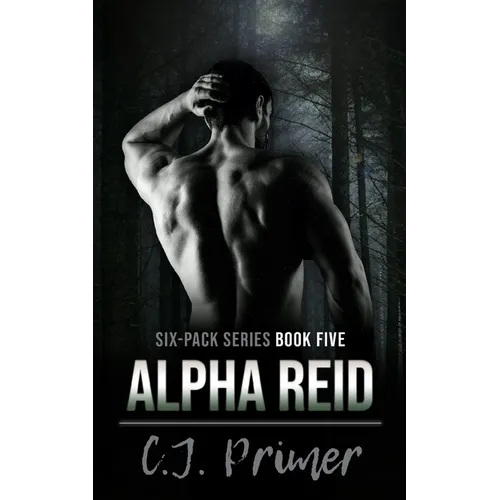 Alpha Reid: six-pack series book five - Paperback