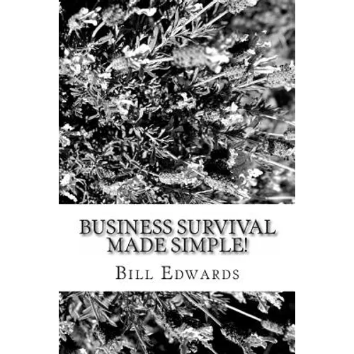 Business Survival Made Simple! - Paperback