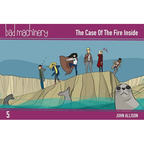 Bad Machinery Vol. 5: The Case of the Fire Inside, Pocket Edition - Paperback