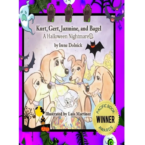 Kurt, Gert, Jazmine, and Bagel: A Halloween Nightmare - Hardcover