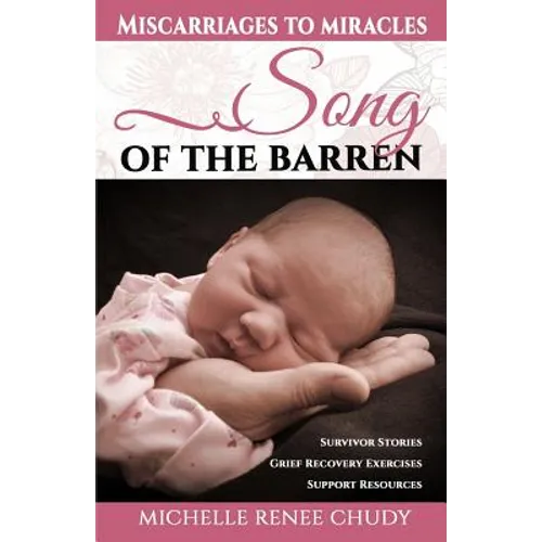 Song of the Barren: Miscarriages to Miracles - Paperback