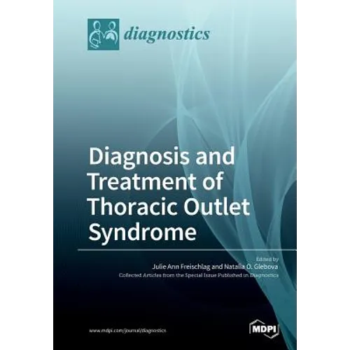 Diagnosis and Treatment of Thoracic Outlet Syndrome - Paperback