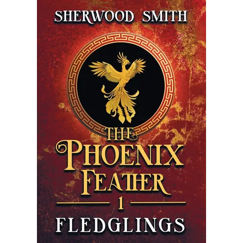 The Phoenix Feather: Fledglings - Hardcover