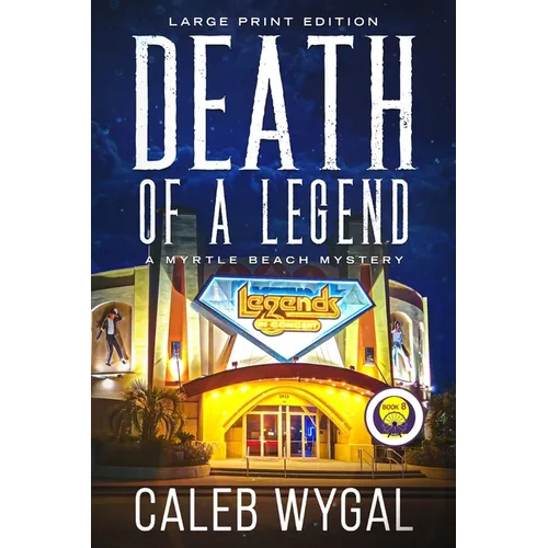 Death of a Legend - Large Print Edition: A Myrtle Beach Mystery - Paperback