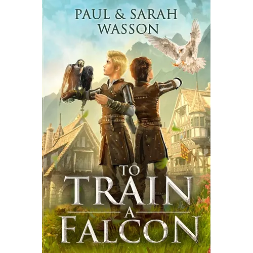 To Train a Falcon - Paperback
