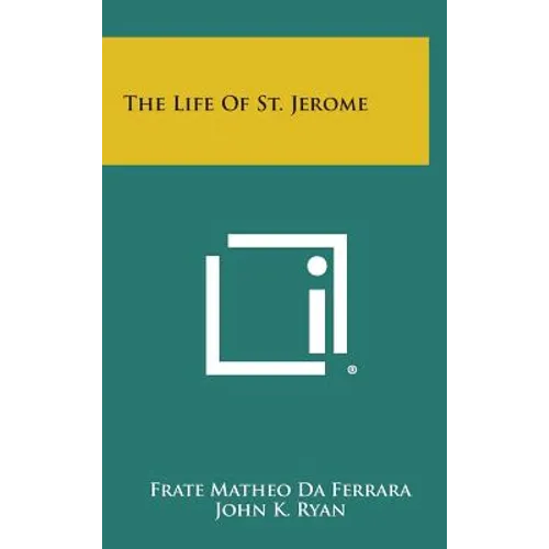 The Life of St. Jerome - Hardcover