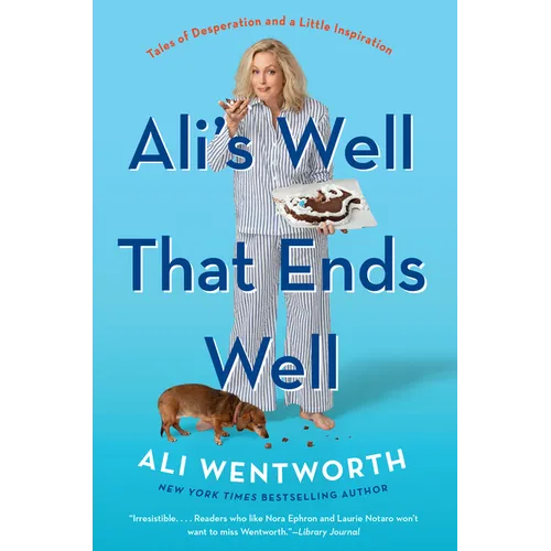 Ali's Well That Ends Well: Tales of Desperation and a Little Inspiration - Paperback