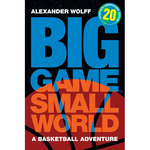Big Game, Small World: A Basketball Adventure - Hardcover